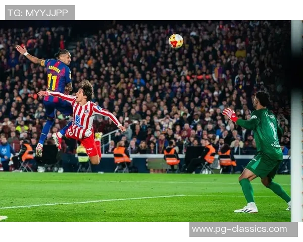 国王杯精彩对决马竞与利物浦战平引发全场热议与十大进球回顾