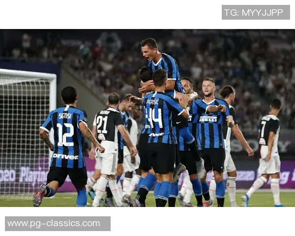 国米大胜尤文图斯四球狂潮乌龙球瞬间点燃全场激情